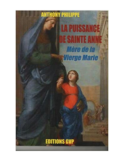 LA PUISSANCE DE SAINTE ANNE