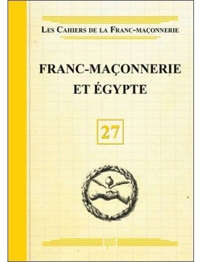 Franc-maçonnerie et egypte - livret 27