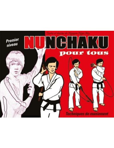 Nunchaku pour tous - Tome 1, Techniques de maniement