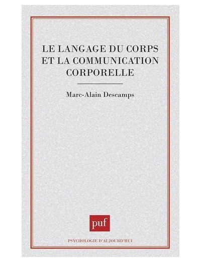 Le langage du corps - Et la communication corporelle