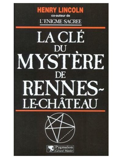 La clé du mystère de Rennes-le-Château