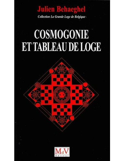 Julien Behaeghel, Cosmogonie et tableau de loge