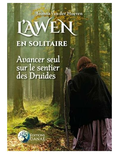 L'Awen en solitaire - Avancer seul sur le sentier des druides
