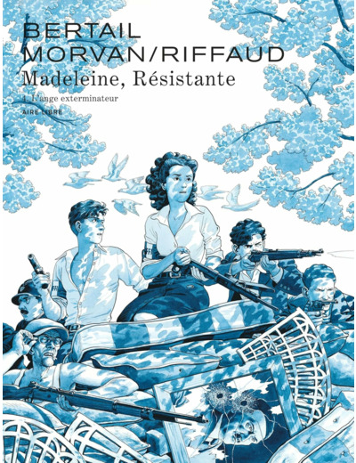 MADELEINE, RESISTANTE - TOME 4 - L'ANGE EXTERMINATEUR