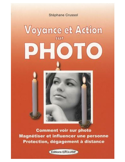 Voyance et action sur photo