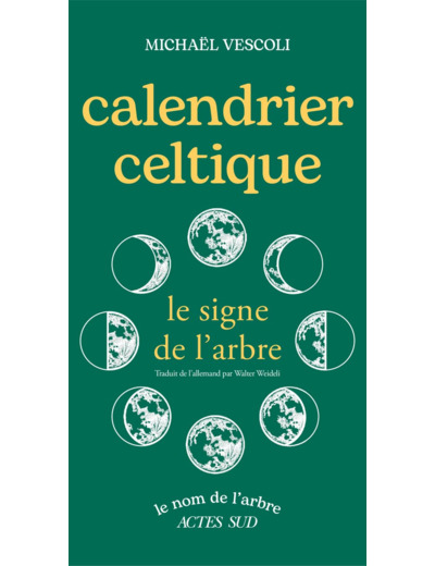 CALENDRIER CELTIQUE, LE SIGNE DE L'ARBRE