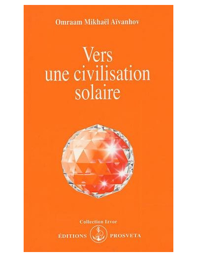 Vers une civilisation solaire