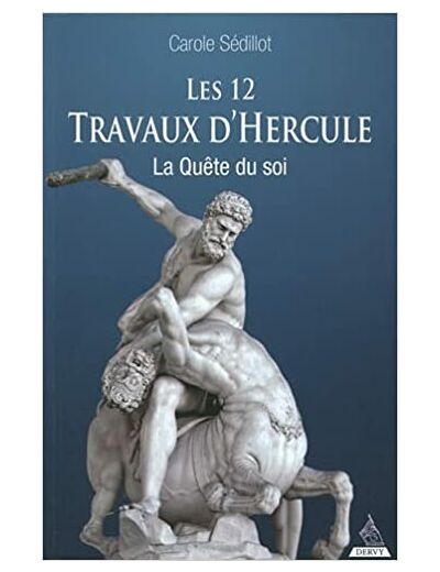 Les douze travaux d'Hercule - La quête du soi