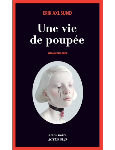 MELANCOLIE - T02 - UNE VIE DE POUPEE - MELANCOLIE GRISE