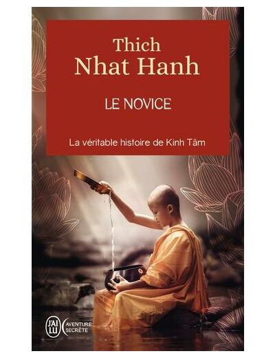 Le novice - La véritable histoire de Kinh Tâm, une incarnation de la compassion au Vietnam