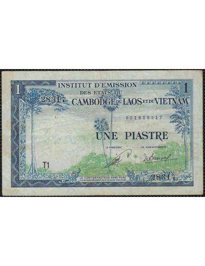 INDOCHINE 1 PIASTRE ND (1954) SERIE T1 TTB (W100)