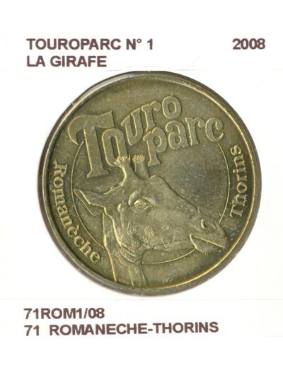 71 ROMANECHE THORINS TOUROPARC N1 LA GIRAFE 2008 SUP-