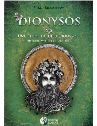 Dionysos - Une étude du Dieu Dionysos : histoire, mythe et traditions