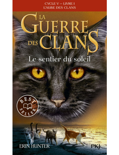 LA GUERRE DES CLANS CYCLE V - TOME 1 LE SENTIER DU SOLEIL