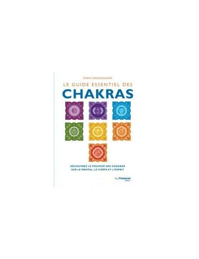 Le guide essentiel des Chakras