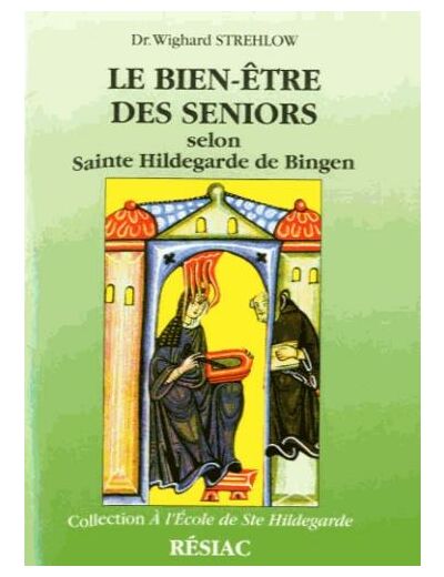 Le bien-être des seniors selon Sainte Hildegarde de Bingen