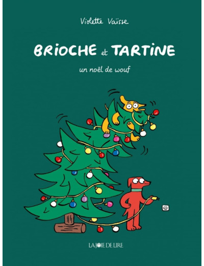 BRIOCHE ET TARTINE - UN NOEL DE WOUF