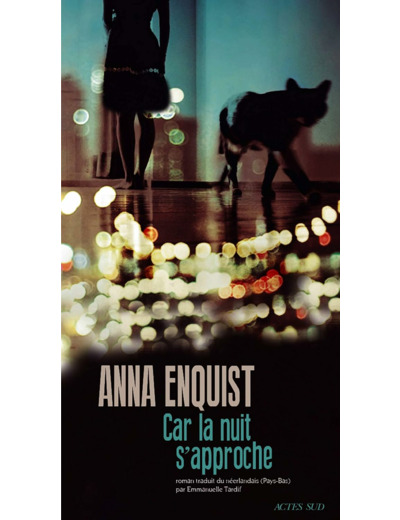 CAR LA NUIT S'APPROCHE