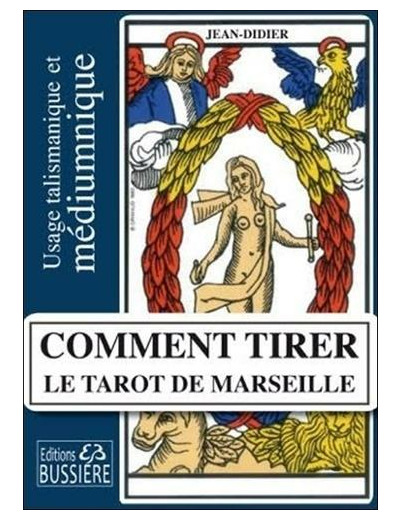 Comment tirer le Tarot de Marseille