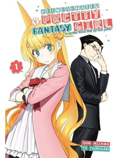 Reincarnated As A Pretty Fantasy Girl - Tome 1