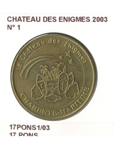 17 PONS CHATEAU DES ENIGMES N1 2003 SUP-