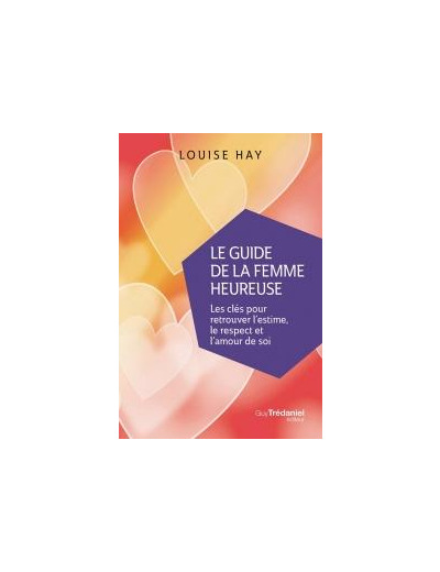 Le guide de la femme heureuse (Poche)