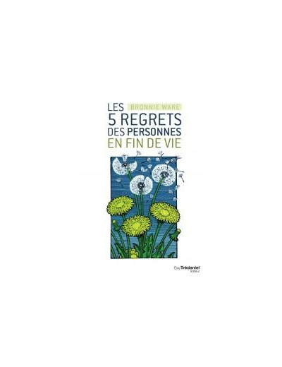 Les 5 regrets des personnes en fin de vie