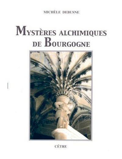 Mystères alchimiques de Bourgogne