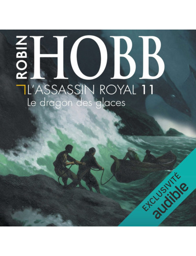 L'ASSASSIN ROYAL - VOL11 - LE DRAGON DES GLACES