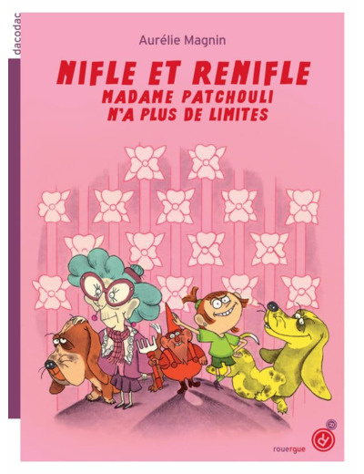NIFLE ET RENIFLE (TOME 2) - MADAME PATCHOULI N'A PLUS DE LIMITES