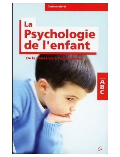 ABC de la psychologie de l'enfant et de l'adolescent