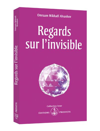 Regards sur l'invisible