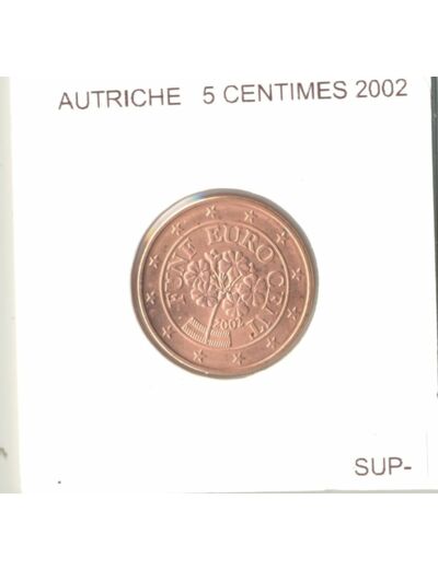 Autriche 2002 5 CENTIMES SUP-