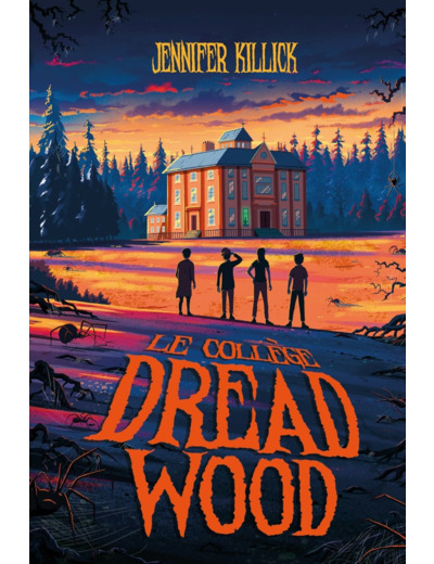 LE COLLEGE DREAD WOOD - TOME 1