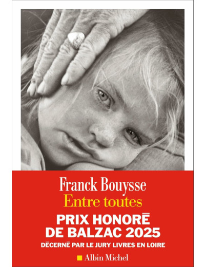ENTRE TOUTES - PRIX HONORE DE BALZAC 2025