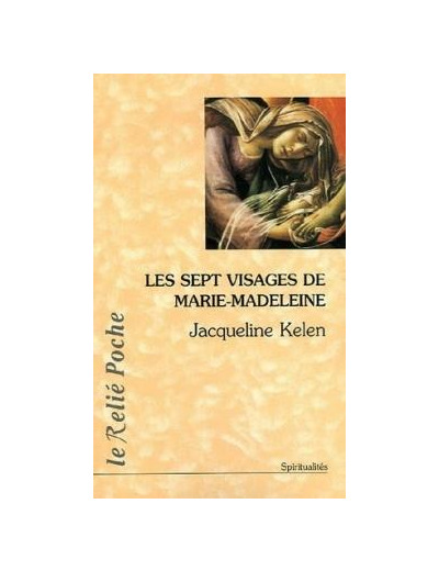 Les sept visages de Marie-Madeleine