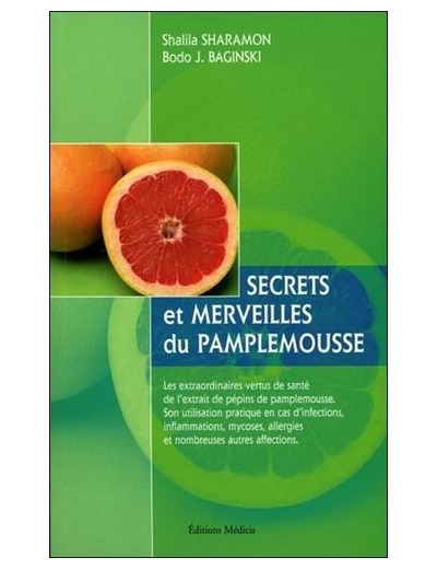 Secrets et merveilles du pamplemousse