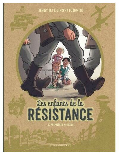 Les enfants de la résistance - Tome 1