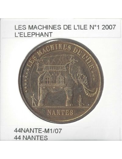 44 NANTES LES MACHINES DE L ILE Numero 1 L ELEPHANT 2007  SUP