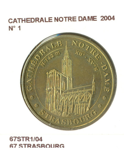 67 STRASBOURG CATHEDRALE NOTRE DAME N1 2004 SUP-