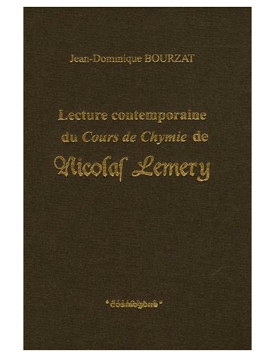 Lecture contemporaine du Cours de Chymie de Nicolas Lemery