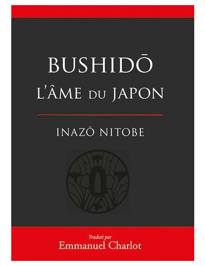 Bushido - L'âme du Japon