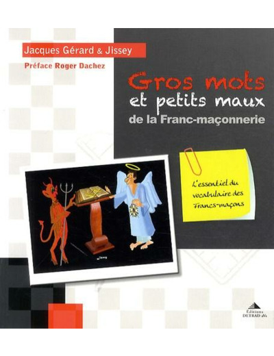 Gros mots et petits maux de la Franc-maçonnerie