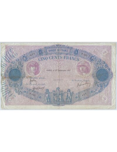 FRANCE 500 FRANCS BLEU ET ROSE 27 SEPTEMBRE 1917 P.527 TB+