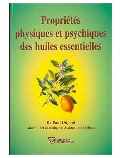 Propriétés physiques et psychiques des huiles essentielles