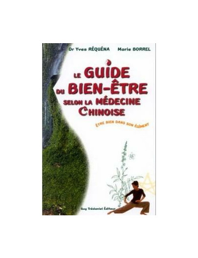 Guide du bien-être selon la médecine chinoise