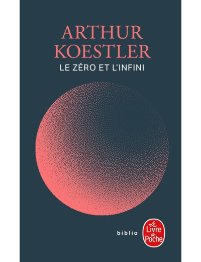 LE ZERO ET L'INFINI (NOUVELLE TRADUCTION)