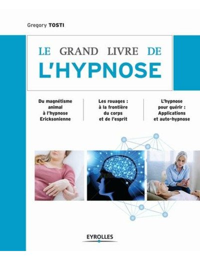 Le grand livre de l'hypnose