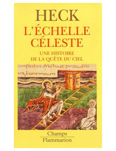 L'ECHELLE CELESTE DANS L'ART DU MOYEN AGE. Une histoire dans la quête du ciel