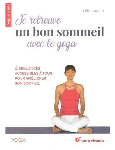 Je retrouve un bon sommeil avec le yoga